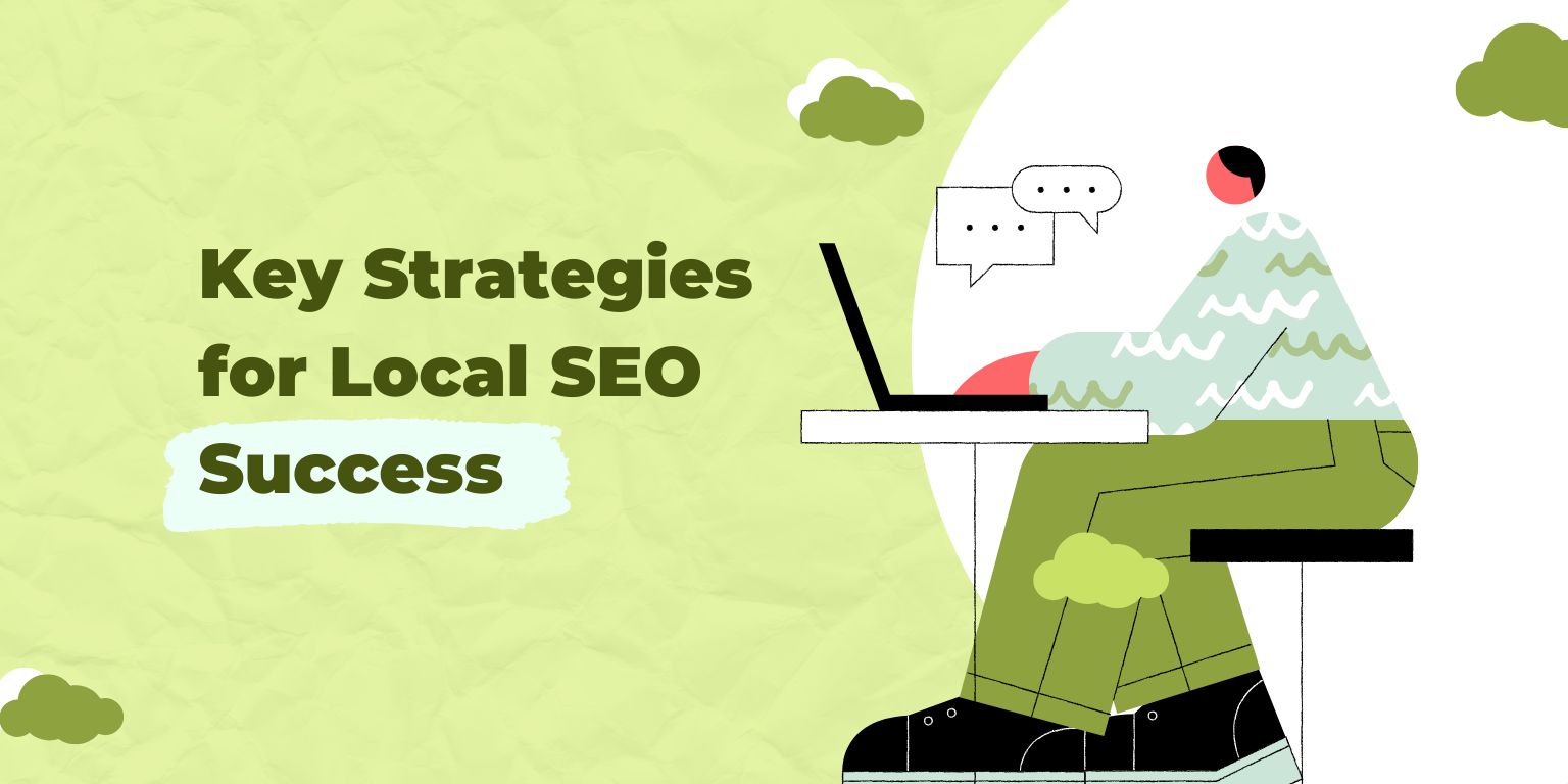 Key Strategies for Local SEO Success